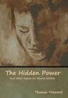 Image for The Hidden Power And Other Papers On Mental Abilities