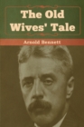 Image for The Old Wives&#39; Tale