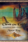 Image for The Claws of the Earth - Part I