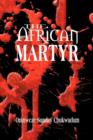 Image for The African Matyr