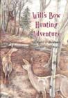 Image for Will&#39;s Bow Hunting Adventure