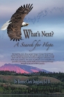 Image for What&#39;s Next ? A Search For Hope