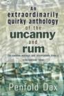 Image for An Extraordinarily Quirky Anthology of the Uncanny and Rum