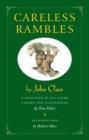 Image for Careless Rambles by John Clare: A Selection of His Poems Chosen and Illustrated by Tom Pohrt