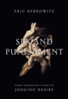 Image for Sex and Punishment: Four Thousand Years of Judging Desire