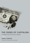 Image for The crises of capitalism: a different study of political economy