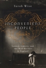 Image for Inconvenient People : Lunacy, Liberty, and the Mad-Doctors in England