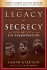 Image for Legacy of Secrecy : The Long Shadow of the JFK Assassination