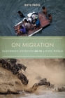 Image for On Migration : Dangerous Journeys and the Living World