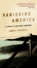 Image for Vanishing America: in pursuit of our elusive landscapes