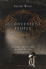 Image for Inconvenient People: Lunacy, Liberty, and the Mad-Doctors in England