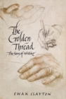 Image for The Golden Thread : A History of Writing