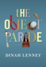 Image for The object parade: essays
