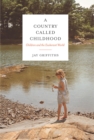 Image for Country Called Childhood: Children and the Exuberant World