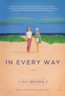Image for In every way: a novel