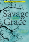 Image for Savage Grace: A Journey in Wildness
