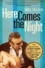 Image for Here comes the night  : the dark soul of Bert Berns and the dirty business of rhythm and blues