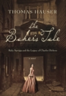 Image for Baker's Tale: Ruby Spriggs and the Legacy of Charles Dickens