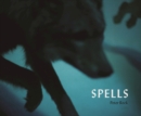 Image for Spells : A Novel Within Photographs