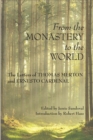 Image for From The Monastery To The World : The Letters of Thomas Merton and Ernesto Cardenal