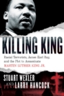 Image for Killing King : Racial Terrorists, James Earl Ray, and the Plot to Assassinate Martin Luther King Jr.
