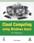 Image for Cloud Computing Using Windows Azure for Beginners