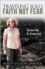 Image for Traveling Solo, Faith Not Fear
