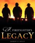 Image for A Firefighter&#39;s Legacy