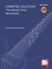 Image for Symmetric Solutions: The Whole Tone Workbook Book/CD Set