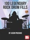 Image for 100 Legendary Rock Drum Fills