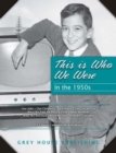 Image for This is Who We Were: In the 1950s