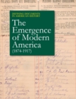 Image for The Emergence of Modern America : (1868-1918)