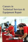Image for Careers in Technical Services &amp; Equipment Repair
