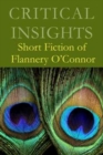 Image for Short fiction of Flannery O&#39;Connor