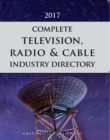 Image for Complete television, radio &amp; cable industry directory, 2017
