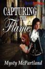 Image for Capturing the Flame (Bookstrand Publishing Romance)