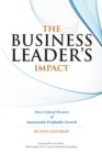 Image for Business Leader&#39;s Impact: Five Critical Drivers of Sustainable Profitable Growth
