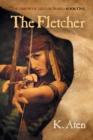 Image for The Fletcher : Book One in the Arrow of Artemis Series