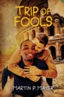 Image for Trip of Fools