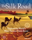 Image for The Silk Road: 20 Projects Explore the World&#39;s Most Famous Trade Route