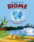 Image for Amazing Biome Projects You Can Build Yourself