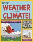 Image for Explore Weather and Climate! : With 25 Great Projects