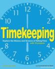 Image for Timekeeping  : explore the history &amp; science of telling time with 15 projects