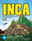 Image for Inca : DISCOVER THE CULTURE AND GEOGRAPHY OF A LOST CIVILIZATION WITH 25 PROJECTS