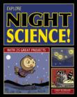 Image for Explore Night Science! : With 25 Great Projects