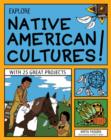 Image for Explore native American cultures!  : with 25 great projects