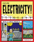 Image for Explore electricity!  : with 25 great projects
