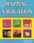 Image for Mapping &amp; navigation: explore the history &amp; science of finding your way with 25 projects