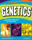 Image for Genetics: breaking the code of your DNA