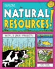 Image for EXPLORE NATURAL RESOURCES!: WITH 25 GREAT PROJECTS